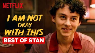 Best of Stanley | I Am Not Okay With This | Netflix