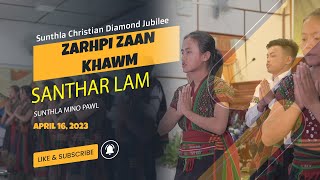 BAWIPA KAN THANGTHAT  - SUNTHLA CHRISTIAN DIAMOND JUBILEE -- Zarhpi zaan khawm ih mino pawl laam