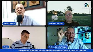 EN VIVO | DEBATES SUPER COMBO | Febrero 12 - 2025