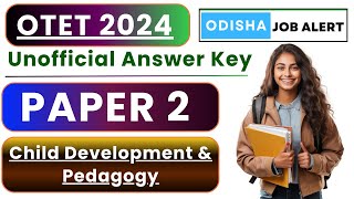 OTET 2024 // PAPER 2 Answer Key // Unofficial // Child Development \u0026 Pedagogy