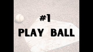 #1 - Play Ball