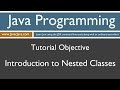 Learn Java Programming - Introduction to Nested Classes