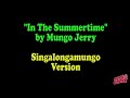 Mungo Jerry - In the Summertime - Singalongamungo Official Karaoke Version