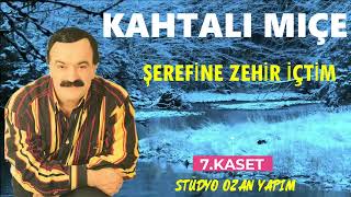 Kahtalı Mıçı Şerefine Zehir İçtim