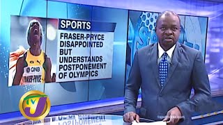 Jamaica's Shelly-Ann Fraser-Pryce Understands Decision to Postpone Olympics | TVJ Sports