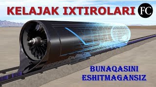 KELAJAK IXTIROLARI - КЕЛАЖАК ИХТИРОЛАРИ BUNAQASINI HALI ESHITMAGANSIZ БУНАКАСИНИ ЭШИТГАНМИСИЗ