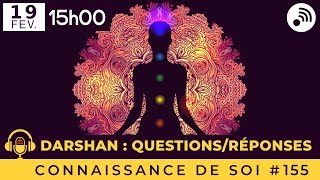 Questions réponses Connaissance de Soi # 155