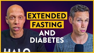 Extended Fasting and Diabetes | Mastering Diabetes | Robby Barbaro & Cyrus Khambatta