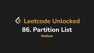 86. Partition List | Leetcode Unlocked - Python
