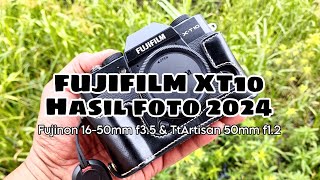 FUJIFILM XT10 - Hasil Foto 2024