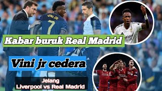 Jelang Liverpool vs Real Madrid Vinicius junior cedera