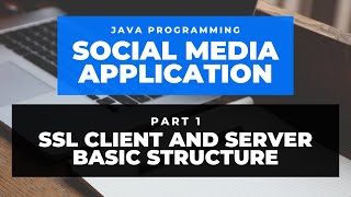 SSL Client and Server Basic Structure - Part 1