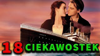 CIEKAWOSTKI O FILMIE: TITANIC