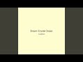 Dream Crystal Ocean