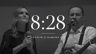 8:28 - Catalin si Ramona Lup