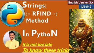 LN49 Strings 'RFIND' Method In Python3.x Version | rfind in Strings | #codinglife #python #strings