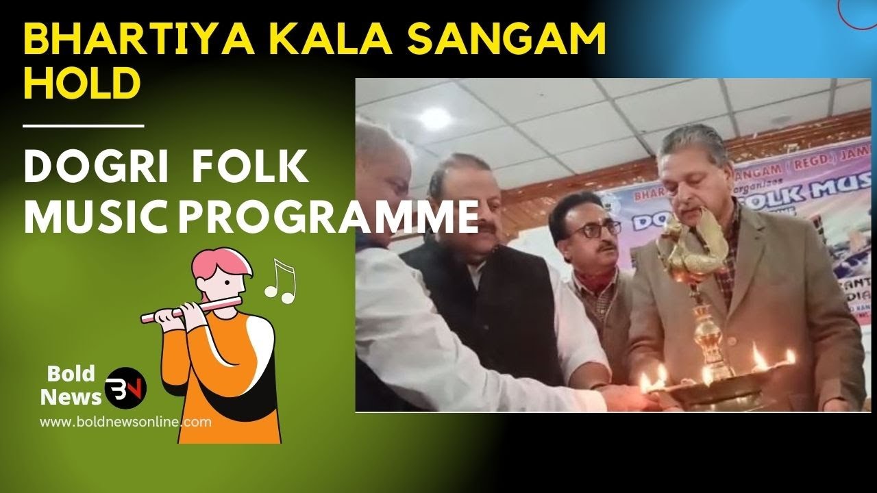 BHARTIYA KALA SANGAM HOLD DOGRI FOLK MUSIC PROGRAMME AT KL SEHGAL HALL ...