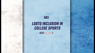 NCAA Social Series: LGBTQ Inclusion in College Sports