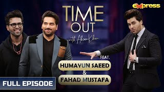 Humayun Saeed & Fahad Mustafa | Episode 01 | Time Out Ahsan Khan
