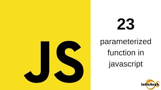 Javascript Tutorial in Hindi - 23 parameterized function in Javascript