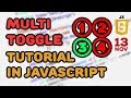 Multi Toggle Tutorial in Pure JavaScript