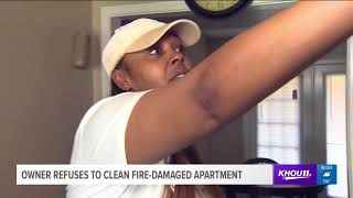 Owner refuses to clean fire-damaged apartment