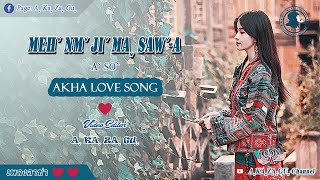 เพลงอาข่าในตำนาน-Mehˇ nmˇ jiˇ maˬ sawˇ-a - Aˇsoˆ | Akha Love Song 「With Lyrics」