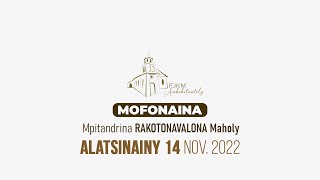 Mofonaina isan'andro anio Alatsinainy 14 Novambra 2022. FJKM Ambohitantely.