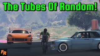 The Tubes Of Random! - Gta 5 Racing