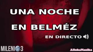 Milenio 3 - Una noche en Bélmez (En Directo)