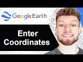 How To Enter Coordinates in Google Earth  (Step By Step)