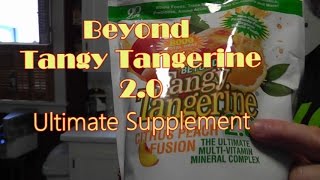 BEYOND TANGY TANGERINE 2.0 -REVIEW (Ultimate VITAMIN Supplement)