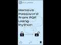Remove Password From PDF Using Python #shorts