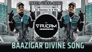 DIVINE - Baazigar O Baazigar | new DJ remix song 2022 ( Instagram viral song ) #instagram #viral