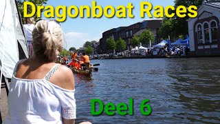 Part 6: 💥 DRAGONBOAT RACES Leiden 💥 Dragon Boat Race Lakenfeesten The Dutch Dragons Zoetermeer.