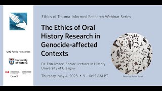 The Ethics of Oral History Research in Genocide-affected Contexts with Erin Jessee