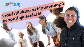 Csapatépítés előtt ezt mindenképp nézd végig! Csapatépítés és fejlesztés élmény-Workshoppal.