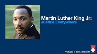 Martin Luther King Jr.: Justice Everywhere