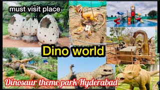 Dino world Hyderabad| Adventure park in hyderabad| Best places to visit in hyderabad| Dinosaur park