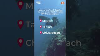 Scuba Dive into Maharashtra’s Hidden Ocean Treasures | Maharashtra Tourism |