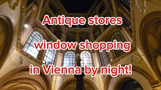 Vienna's antique stores and retro vintage shops, Vitrines, and windows shopping by night.