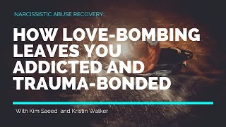 How Love-Bombing Leaves You Addicted and Trauma-Bonded : Expert