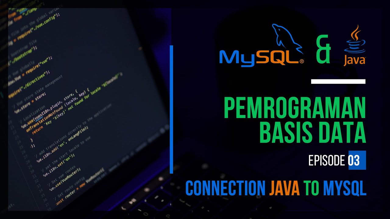 3 Koneksi Database Java Mysql Pemrograman Basis Data Youtube
