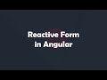 Introduction to Reactive Forms | Angular Concepts made easy | Procademy Classes