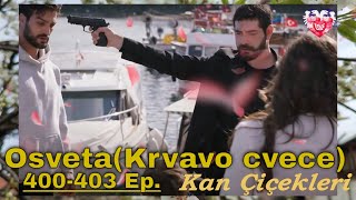 Kan Çiçekleri Episode 400-403 content with translation (Season 3)