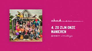 Zo zijn onze manieren - Trinity Wereldwijs (Official Audio)