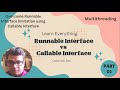 Runnable Interface vs Callable Interface | Multithreading | Part-05 | 2023