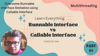 Runnable Interface vs Callable Interface | Multithreading | Part-05 | 2023