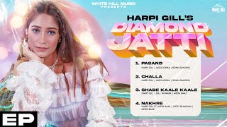 Diamond Jatti (EP) Harpi Gill | Jukebox | Mista Baaz | Punjabi Songs 2022