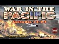 War in the Pacific (1951) | Compilation #2: Episodes 13 - 24 | Westbrook Van Voorhis | Kentaro Buma